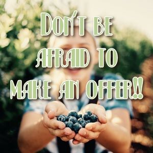 Don’t be afraid to make an offer!!